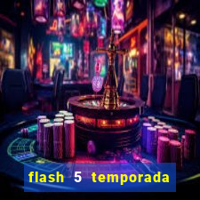 flash 5 temporada ep 9 continua em arrow